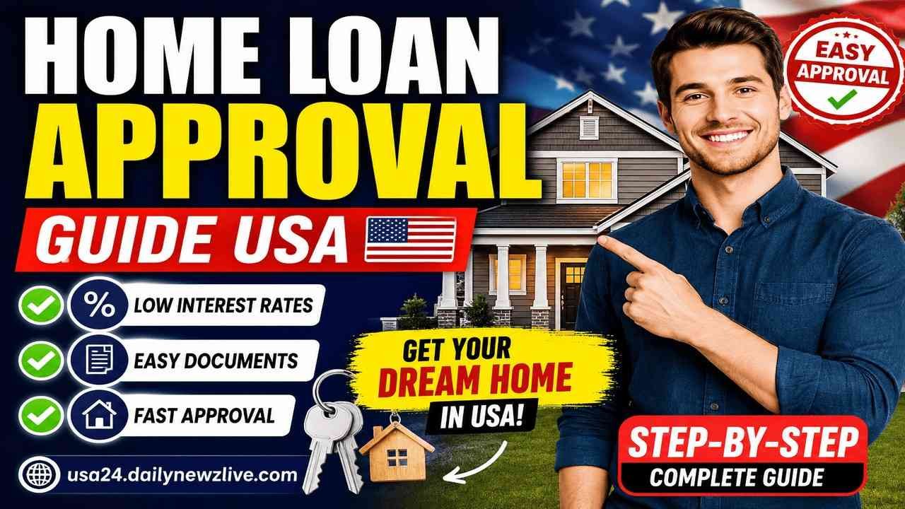 Home Loan Approval Guide USA - usa24.dailynewzlive.com
